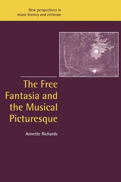 portada Free Fantasia Musical Picturesque (New Perspectives in Music History and Criticism) (en Inglés)