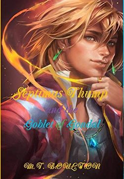 portada Septimus Thump and the Goblet of Gondal (in English)