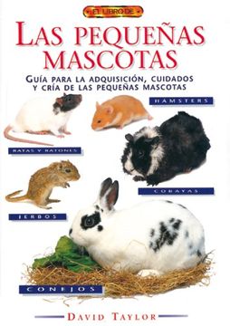 portada El Libro De Las Pequeñas Mascotas (Animales Domesticos (drac))