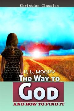 portada The Way to God and How to Find it: Volume 3 (Christian Classics)