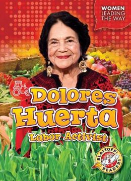 portada Dolores Huerta: Labor Activist (en Inglés)