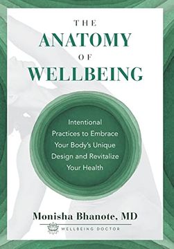 portada The Anatomy of Wellbeing: Intentional Practices to Embrace Your Body's Unique Design and Revitalize Your Health (in English)