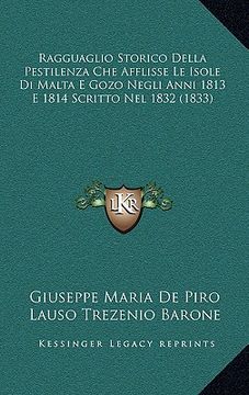 portada Ragguaglio Storico Della Pestilenza Che Afflisse Le Isole Di Malta E Gozo Negli Anni 1813 E 1814 Scritto Nel 1832 (1833) (in Italian)