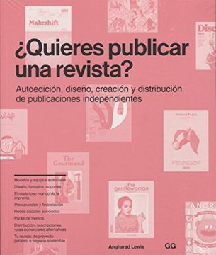 portada Quieres Publicar una Revista? Autoedición, Diseño, Creación y Distribución de Publicaciones Independientes (in Spanish)