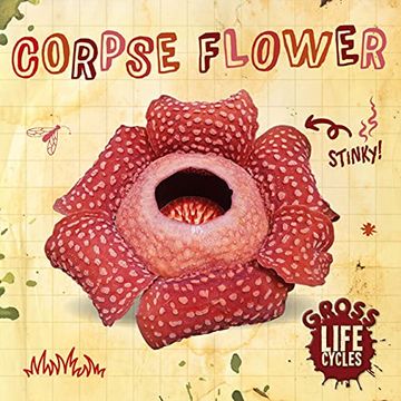 portada Corpse Flower (Gross Life Cycles) 