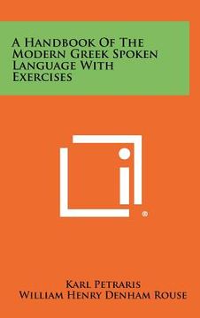 portada a handbook of the modern greek spoken language with exercises (in English)