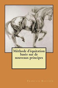 portada Methode d'equitation basee sur de nouveaux principes (en Francés)