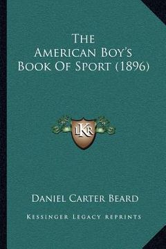 portada the american boy's book of sport (1896)