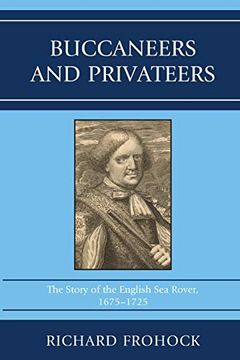 portada Buccaneers and Privateers: The Story of the English sea Rover, 1675-1725 (en Inglés)