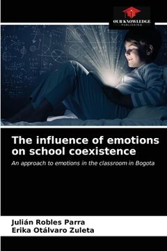 portada The influence of emotions on school coexistence (en Inglés)