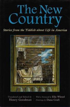 portada The new Country: Stories From the Yiddish About Life in America (Judaic Traditions in Literature, Music, and Art) (in English)