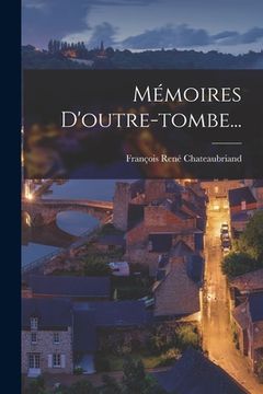 portada Mémoires D'outre-tombe... (en Francés)