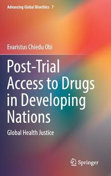portada Post-Trial Access to Drugs in Developing Nations: Global Health Justice