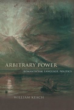portada Arbitrary Power: Romanticism, Language, Politics (Literature in History) (en Inglés)