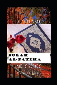 portada Let's Learn Surah Al-Fatiha: Islam for Kids (en Inglés)