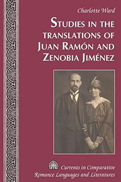 portada Studies in the Translations of Juan Ramón and Zenobia Jiménez (Currents in Comparative Romance Languages & Literatures)