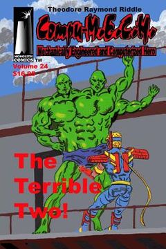portada Compu-M.E.C.H. Mechanically Engineered and Computerized Hero Volume 24: The Terrible Two! (en Inglés)