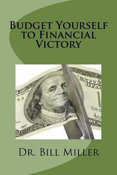 portada Budget Yourself to Financial Victory: Maintain a Family Vision (en Inglés)