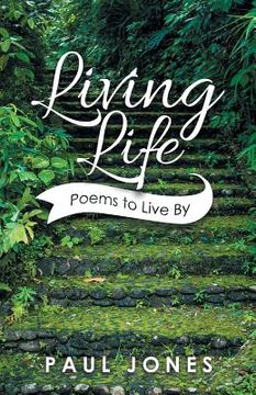 portada Living Life: Poems to Live By (en Inglés)