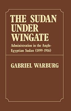 portada Sudan Under Wingate: Administration in the Anglo-Egyptian Sudan (1899-1916) (en Inglés)
