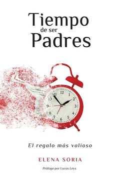 portada Tiempo de ser padres: El regalo más valioso