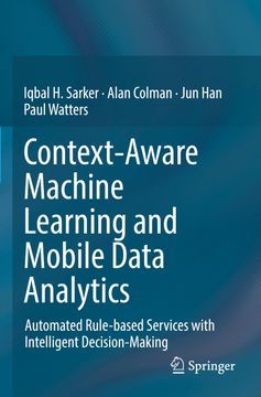 portada Context-Aware Machine Learning and Mobile Data Analytics: Automated Rule-Based Services with Intelligent Decision-Making (en Inglés)