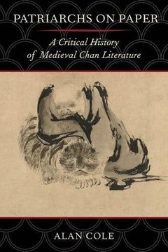 portada Patriarchs on Paper: A Critical History of Medieval Chan Literature (en Inglés)