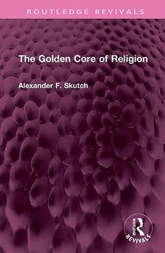 portada The Golden Core of Religion (en Inglés)