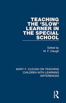 portada Teaching the 'slow' Learner in the Special School (Mary f. Cleugh on Teaching Children With Learning Differences) 