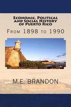 portada Economic, Political and Social History of Puerto Rico: From 1898 to 1990 (en Inglés)