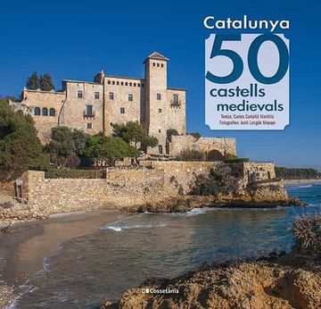 portada Catalunya: 50 Castells Medievals