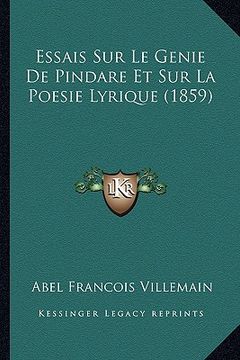 portada Essais Sur Le Genie De Pindare Et Sur La Poesie Lyrique (1859) (en Francés)