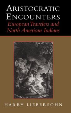 portada Aristocratic Encounters: European Travelers and North American Indians (en Inglés)
