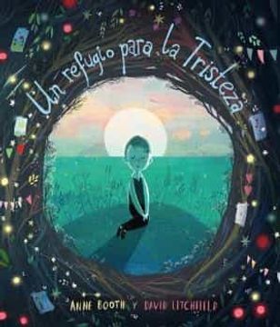 portada Un Refugio Para la Tristeza (in Spanish)