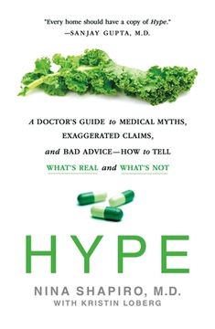 portada Hype: A Doctor'S Guide to Medical Myths, Exaggerated Claims, and bad Advice - how to Tell What'S Real and What'S not (en Inglés)