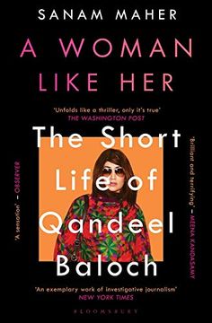 portada A Woman Like Her: The Short Life of Qandeel Baloch (en Inglés)