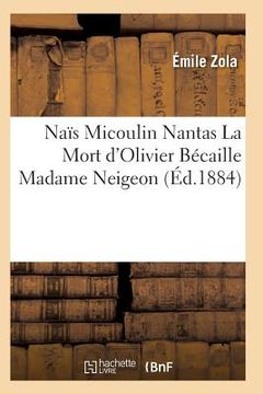 portada Naïs Micoulin Nantas La Mort d'Olivier Bécaille Madame Neigeon (en Francés)
