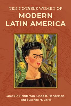 portada Ten Notable Women of Modern Latin America (en Inglés)