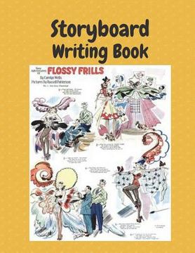 portada Storyboard Writing Book: 8.5x11 100 Pages Classic Flossy Frills Comic Book Story Board Writing Book (en Inglés)