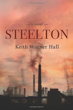 portada Steelton a Novel (en Inglés)