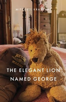 portada The Elegant Lion Named George (en Inglés)