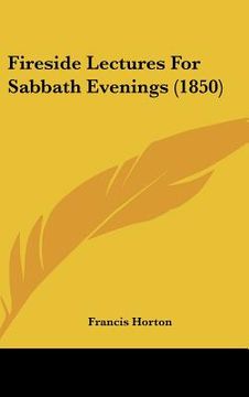 portada fireside lectures for sabbath evenings (1850) (en Inglés)