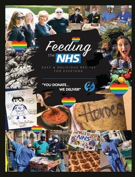 portada Feeding the NHS: Easy & Delicious Recipes For Everyone (en Inglés)