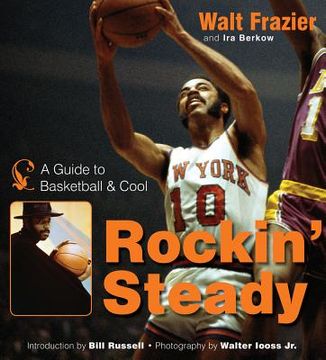 portada rockin' steady: a guide to basketball & cool (in English)