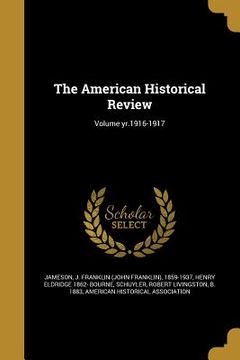 portada The American Historical Review; Volume yr.1916-1917 (in English)