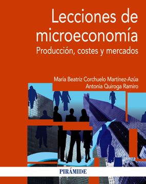portada Lecciones de Microeconomía: Producción, Costes y Mercados (Economía y Empresa)