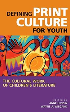 portada Defining Print Culture for Youth: The Cultural Work of Children's Literature (en Inglés)