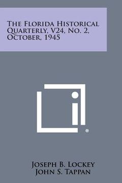 portada The Florida Historical Quarterly, V24, No. 2, October, 1945 (en Inglés)