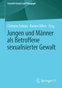 portada Jungen und Männer als Betroffene Sexualisierter Gewalt: 7 (Sexuelle Gewalt und Pädagogik) (en Alemán)