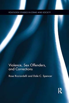 portada Violence, sex Offenders, and Corrections (Routledge Studies in Crime and Society) (en Inglés)